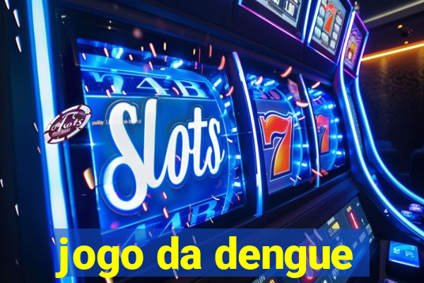 jogo da dengue